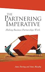 The Partnering Imperative – Making Business Partnerships Work