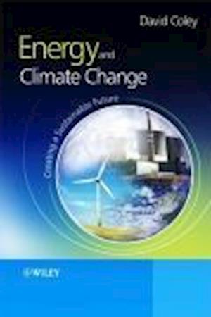 Energy and Climate Change – Creating a Sustainable  Future