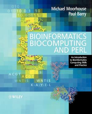 Bioinformatics, Biocomputing and Perl – An Introduction to Bioinformatics Computing Skills and Practice