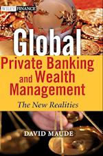 Global Private Banking and Wealth Management – The  New Realities