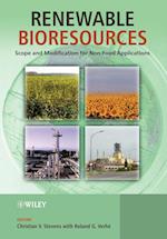 Renewable Bioresources – Scope and Modification for Non–food Applications