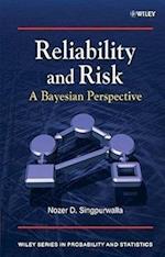 Reliability and Risk – A Bayesian Perspective