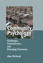 Community Psychology – Challenges, Controversies and Emerging Consensus