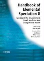Handbook of Elemental Speciation II – Species in the Environment, Food, Medicine and Occupational Health