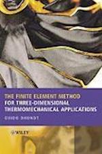 The Finite Element Method for Three–dimensional Thermomechanical Applications