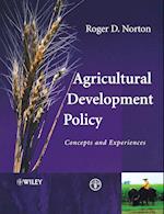 Agricultural Development Policy – Concepts and Experiences