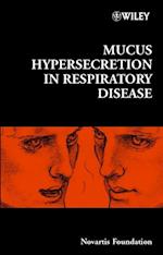 Mucus Hypersecretion in Respiratory Disease