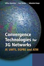 Convergence Technologies for 3G Networks