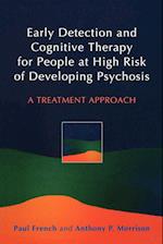 Early Detection and Cognitive Therapy for People at High Risk of Developing Psychosis – A Treatment  Approach