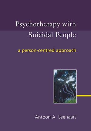 Psychotherapy with Suicidal People – A Person– Centered Approach