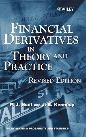 Financial Derivatives in Theory and Practice