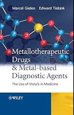 Metallotherapeutic Drugs and Metal-Based Diagnostic Agents