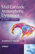 Mid–Latitude Atmospheric Dynamics – A First Course