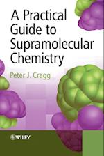A Practical Guide to Supramolecular Chemistry