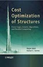 Cost Optimization of Structures – Fuzzy Logic, Genetic Algorithms and Parallel Computing