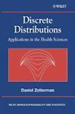 Discrete Distributions – Applications in the Health Sciences