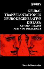 Neural Transplantation in Neurodegenerative Disease