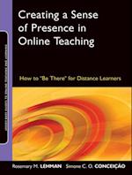 Creating a Sense of Presence in Online Teaching