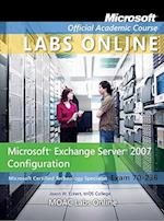 Exam 70-236 Microsoft Exchange Server 2007 Configuration with Lab Manual and MOAC Labs Online Set