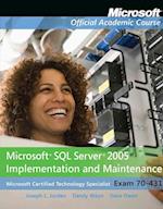 Exam 70-431 Microsoft SQL Server 2005 Implementation and Maintenance with Lab Manual Set