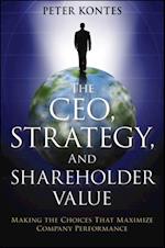 CEO, Strategy, and Shareholder Value