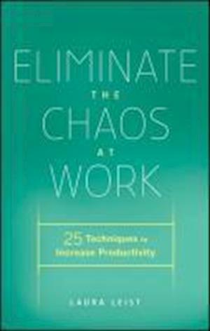 Eliminate the Chaos at Work