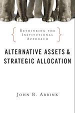 Alternative Assets and Strategic Allocation