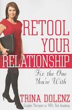 Retool Your Relationship