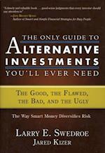 Only Guide to Alternative Investments You'll Ever Need