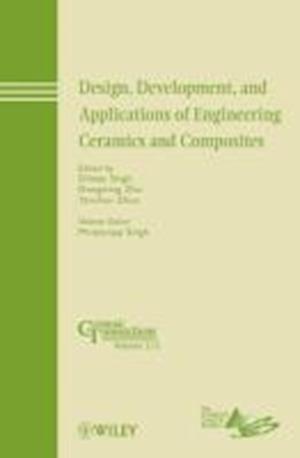 Design, Development, and Applications of Engineering Ceramics and Composites