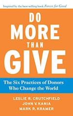 Do More Than Give – The Six Practices of Donors Who Change the World