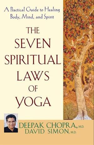 Seven Spiritual Laws of Yoga