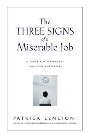 Three Signs of a Miserable Job