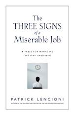 Three Signs of a Miserable Job