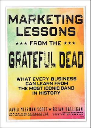 Marketing Lessons from the Grateful Dead