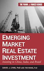 Emerging Market Real Estate Investment – Investing  in China, India, and Brazil