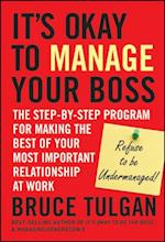 It's Okay to Manage Your Boss