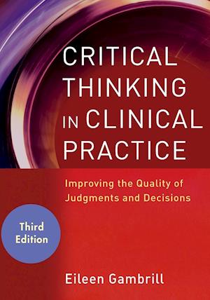 Critical Thinking in Clinical Practice