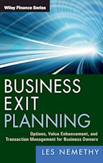 Business Exit Planning – Options, Value Enhancement, and Transaction Management for Business Owners