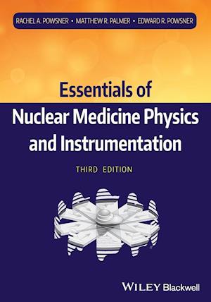 Nuclear Medicine Physics 3e