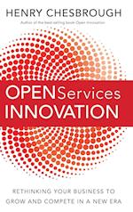 Open Services Innovation – Rethinking Your Business to Grow and Compete in a New Era
