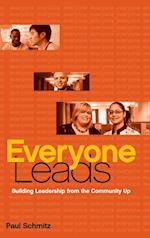 Everyone Leads – Building Leadership from the Community Up