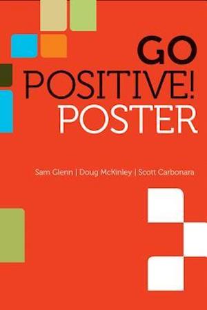 Go Positive! Lead to Engage Poster