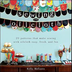 Sewing with Oilcloth