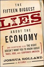 Fifteen Biggest Lies about the Economy