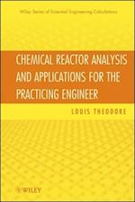 Chemical Reactor Analysis and Applications for the  Practicing Engineer