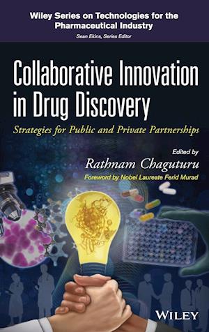 Collaborative Innovation in Drug Discovery – Strategies for Public and Private Partnerships