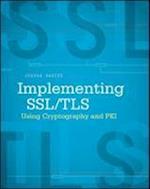 Implementing SSL/TLS Using Cryptography and PKI