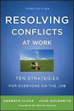 Resolving Conflicts at Work – Ten Strategies for Everyone on the Job 3e