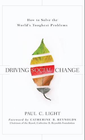 Driving Social Change – How to Solve the World's’ Toughest Problems